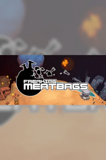 Freaking Meatbags - Steam Key - Worldwide
