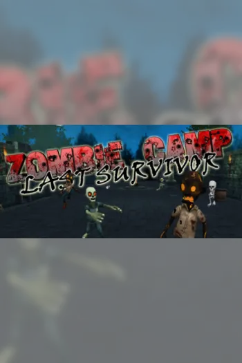 Zombie Camp Last Survivor - Steam Key - Worldwide