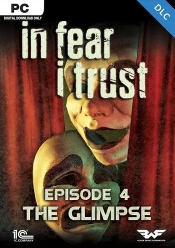 In Fear I Trust - Episode 4: The Glimpse - DLC - Steam Key - Worldwide