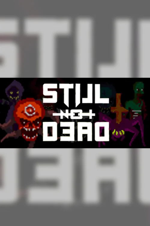 Still Not Dead - Steam Key - Worldwide