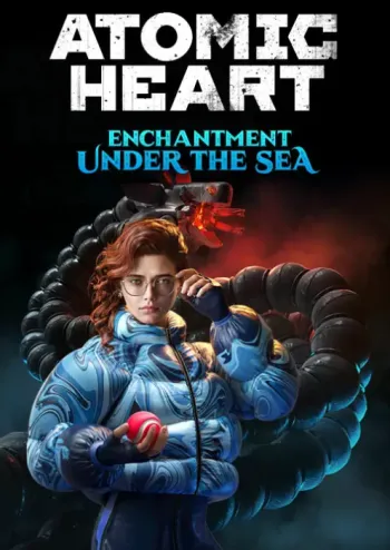 Atomic Heart - Enchantment Under the Sea - DLC - Steam Key - Worldwide