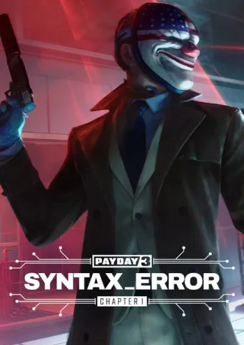 PAYDAY 3: Chapter 1 - Syntax Error - DLC - Steam Key - Worldwide