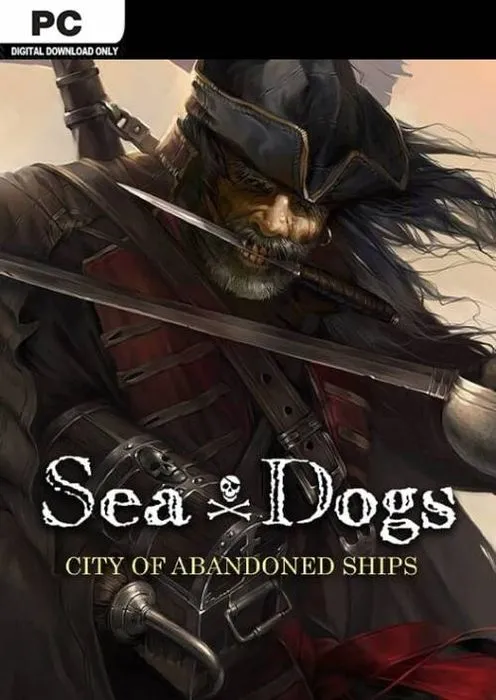 Sea Dogs City of Abandoned Ships - Steam Key - Worldwide