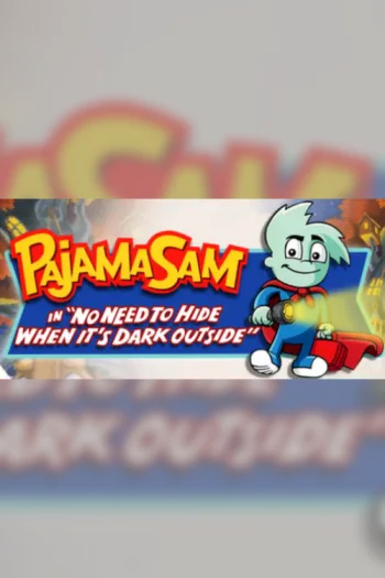 Pajama Sam No Need to Hide When It's Dark Outside - Steam Key - Worldwide