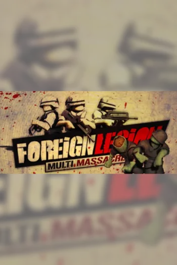 Foreign Legion Multi Massacre - Steam Key - Worldwide