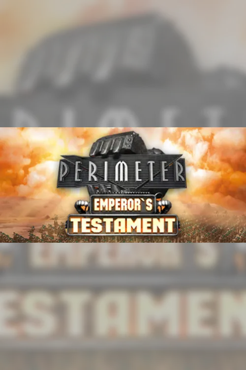Perimeter Emperor's Testament - Steam Key - Worldwide