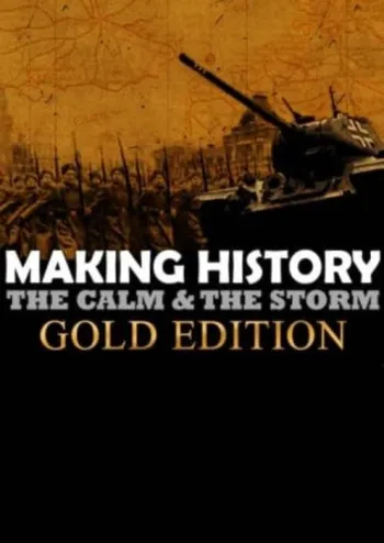 Making History The Calm and the Storm Gold Edition - Steam Key - Worldwide