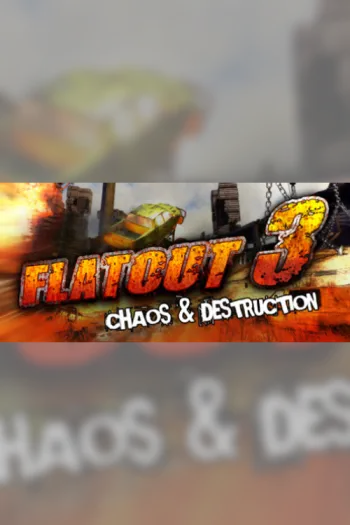 Flatout 3 Chaos & Destruction - Steam Key - Worldwide