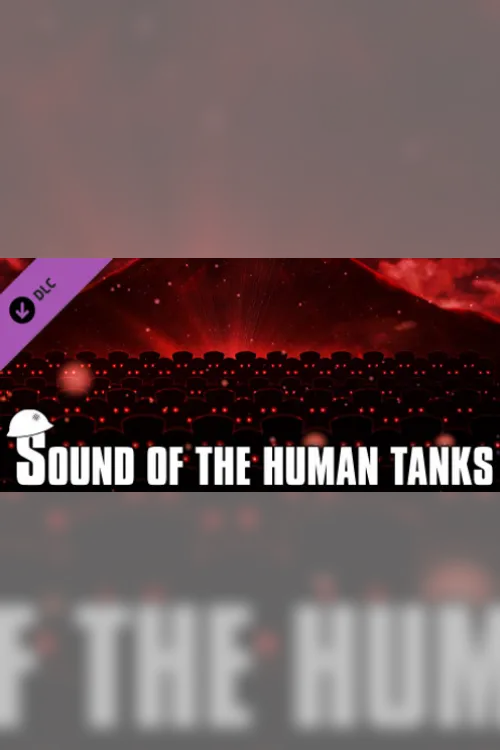 Sound of the Human Tanks - Steam Key - Worldwide