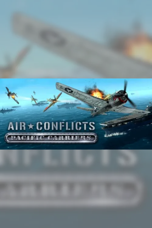 Air Conflicts Pacific Carriers - Steam Key - Worldwide