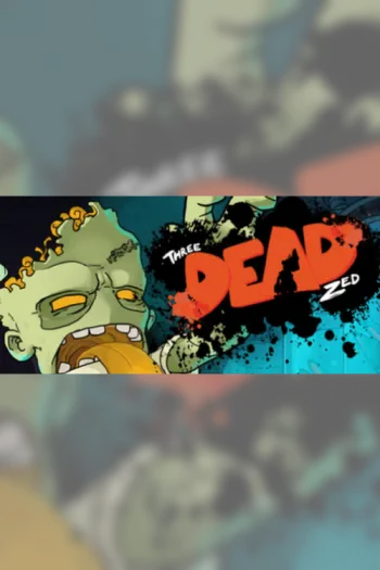 Three Dead Zed - Steam Key - Worldwide
