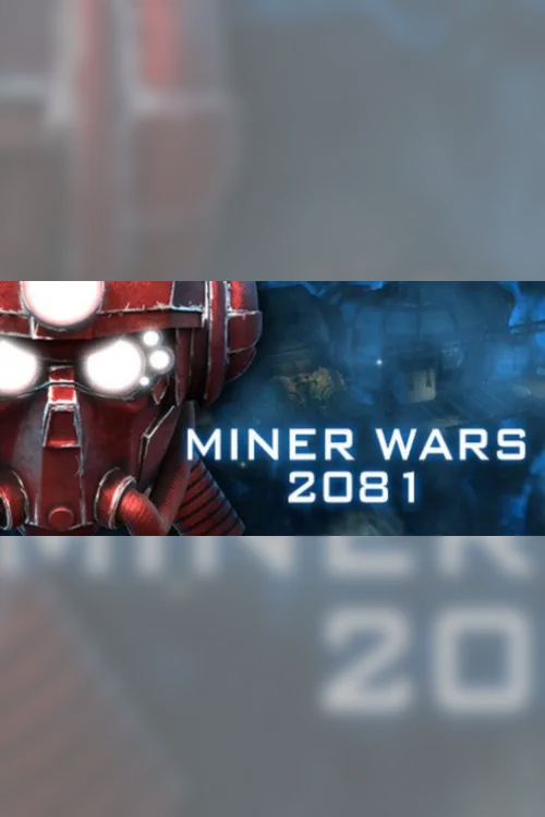 Miner Wars 2081 - Steam Key - Worldwide