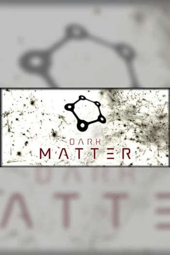 Dark Matter - Steam Key - Worldwide