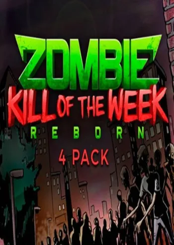 Zombie Kill of the Week - Reborn 4 Pack - Steam Key - Worldwide
