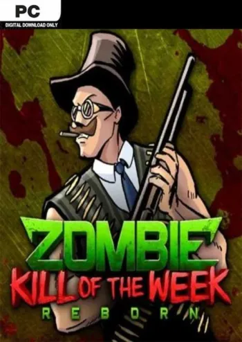 Zombie Kill of the Week Reborn - Steam Key - Worldwide