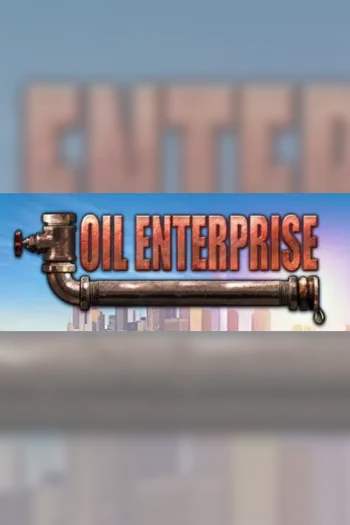 Oil Enterprise - Steam Key - Worldwide