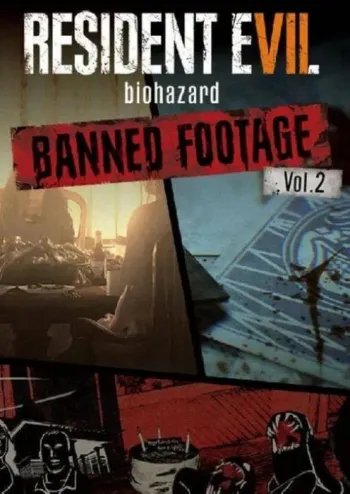 Resident Evil 7 biohazard - Banned Footage Vol.2 - DLC - Steam Key - Worldwide