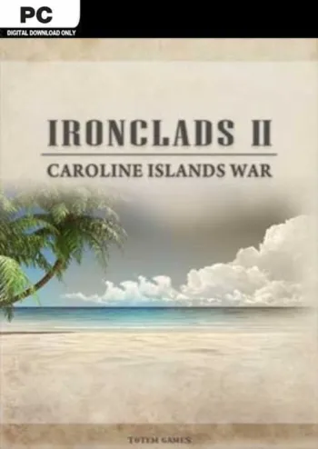 Ironclads 2: Caroline Islands War 1885 - Steam Key - Worldwide