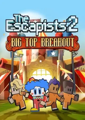 The Escapists 2 - Big Top Breakout - DLC - Steam Key - Worldwide