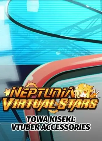 Neptunia Virtual Stars - Towa Kiseki - Vtuber Accessories - DLC - Steam Key - Worldwide