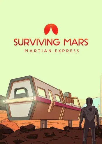 Surviving Mars: Martian Express - DLC - Steam Key - Worldwide