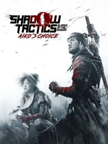 Shadow Tactics: Aiko's Choice - Steam Key - Worldwide