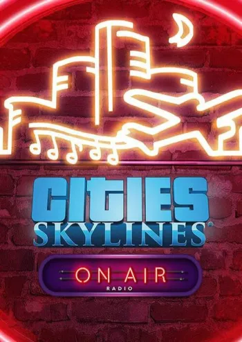 Cities: Skylines - On Air Radio - DLC - Steam Key - Worldwide