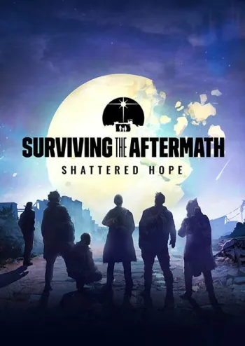 Surviving the Aftermath - Shattered Hope - DLC - Steam Key - Worldwide
