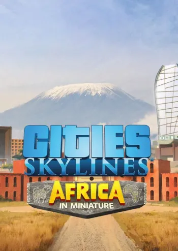 Cities: Skylines - Content Creator Pack: Africa in Miniature - DLC - Steam Key - Worldwide