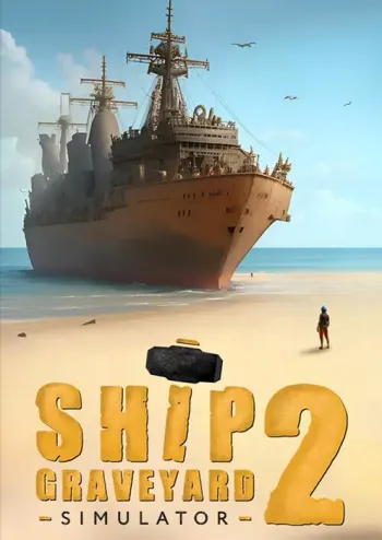 Ship Graveyard Simulator 2 - Steam Key - Worldwide