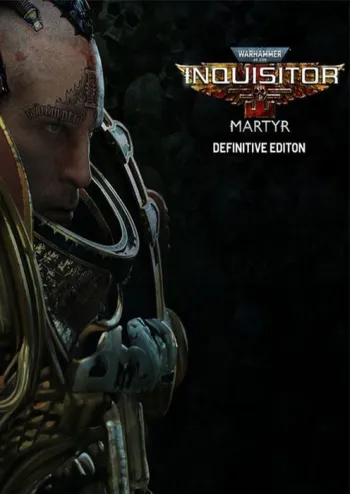 Warhammer 40,000: Inquisitor - Martyr Definitive Edition - Steam Key - Worldwide