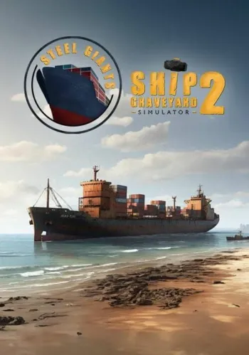 Ship Graveyard Simulator 2 - Steel Giants - DLC - Steam Key - Worldwide