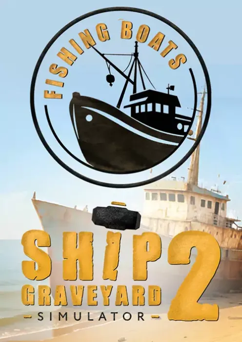 Ship Graveyard Simulator 2 - Fishing Boats - DLC - Steam Key - Worldwide