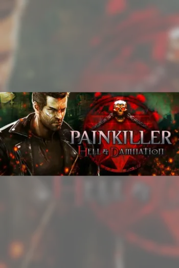 Painkiller Hell & Damnation - Steam Key - Worldwide