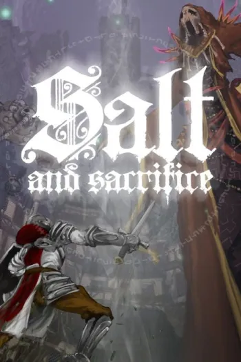 Salt and Sacrifice () - Steam Key - Worldwide
