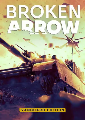 Broken Arrow Vanguard Edition - Steam Key - Worldwide
