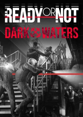 Ready or Not: Dark Waters - DLC - Steam Key - Global